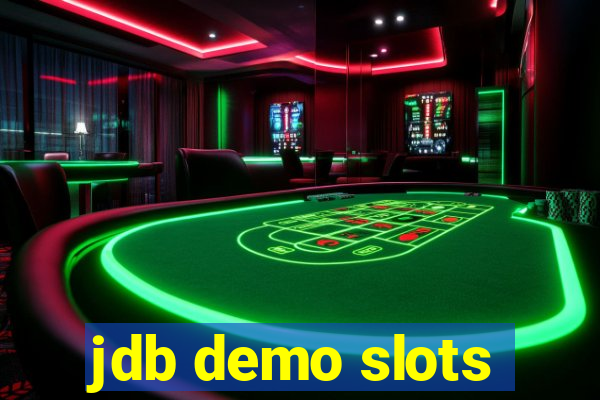 jdb demo slots